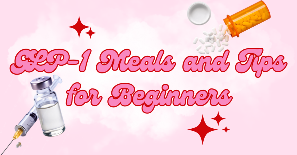 GLP-1 meals and GLP-1 tips graphic by fun and funky fresh blog